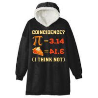 Pi 3,14 = Pie Coincidence I Think Not Pun Math Nerd Pi Day Hooded Wearable Blanket