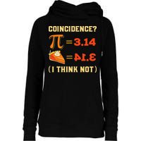 Pi 3,14 = Pie Coincidence I Think Not Pun Math Nerd Pi Day Womens Funnel Neck Pullover Hood