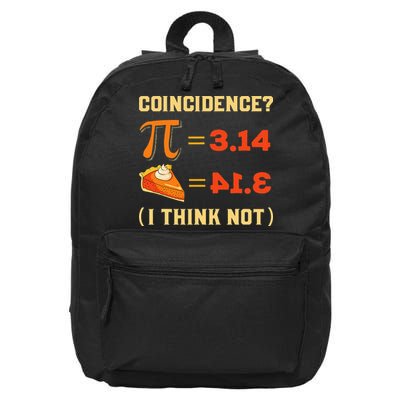 Pi 3,14 = Pie Coincidence I Think Not Pun Math Nerd Pi Day 16 in Basic Backpack