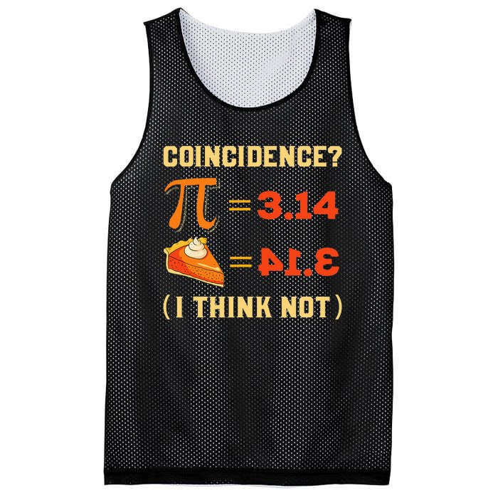 Pi 3,14 = Pie Coincidence I Think Not Pun Math Nerd Pi Day Mesh Reversible Basketball Jersey Tank