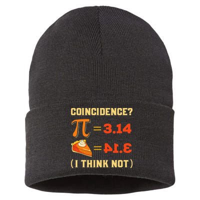 Pi 3,14 = Pie Coincidence I Think Not Pun Math Nerd Pi Day Sustainable Knit Beanie