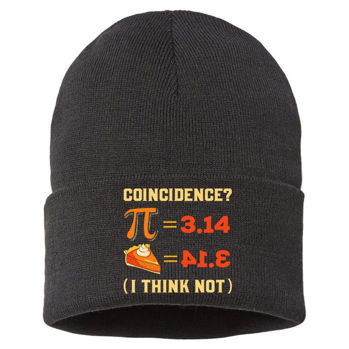 Pi 3,14 = Pie Coincidence I Think Not Pun Math Nerd Pi Day Sustainable Knit Beanie