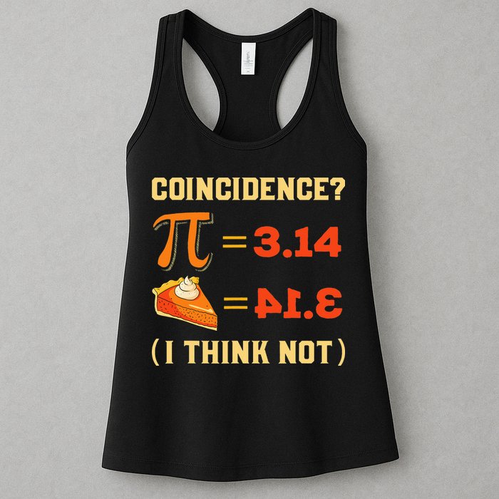 Pi 3,14 = Pie Coincidence I Think Not Pun Math Nerd Pi Day Womens Tank Top