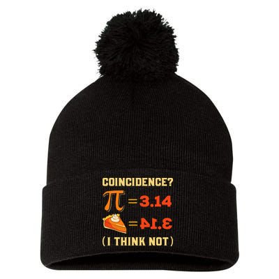 Pi 3,14 = Pie Coincidence I Think Not Pun Math Nerd Pi Day Pom Pom 12in Knit Beanie