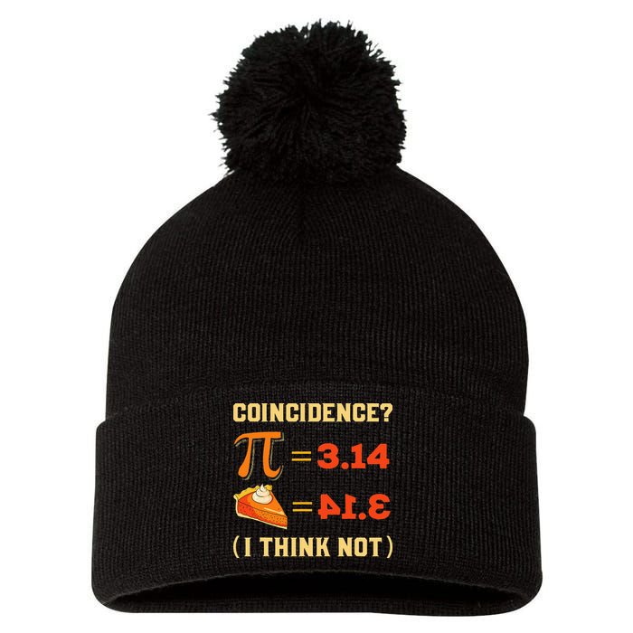 Pi 3,14 = Pie Coincidence I Think Not Pun Math Nerd Pi Day Pom Pom 12in Knit Beanie