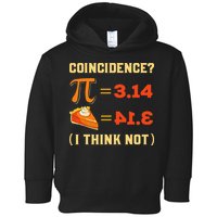 Pi 3,14 = Pie Coincidence I Think Not Pun Math Nerd Pi Day Toddler Hoodie