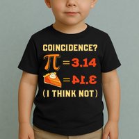 Pi 3,14 = Pie Coincidence I Think Not Pun Math Nerd Pi Day Toddler T-Shirt