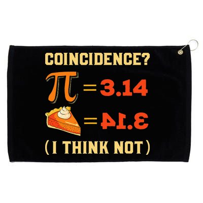 Pi 3,14 = Pie Coincidence I Think Not Pun Math Nerd Pi Day Grommeted Golf Towel