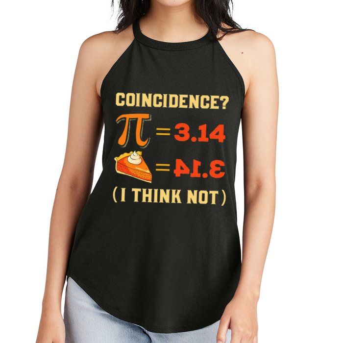 Pi 3,14 = Pie Coincidence I Think Not Pun Math Nerd Pi Day Women's Perfect Tri Rocker Tank
