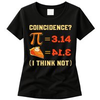Pi 3,14 = Pie Coincidence I Think Not Pun Math Nerd Pi Day Womens T-Shirt