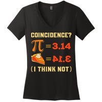 Pi 3,14 = Pie Coincidence I Think Not Pun Math Nerd Pi Day Women's V-Neck T-Shirt