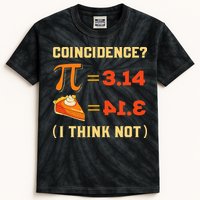 Pi 3,14 = Pie Coincidence I Think Not Pun Math Nerd Pi Day Kids Tie-Dye T-Shirt