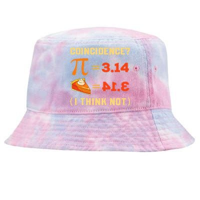 Pi 3,14 = Pie Coincidence I Think Not Pun Math Nerd Pi Day Tie-Dyed Bucket Hat