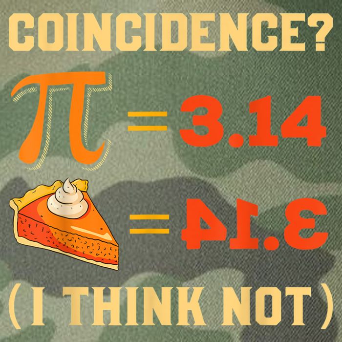Pi 3,14 = Pie Coincidence? I Think Not Pun Math Nerd Pi Day Legacy Tie Dye Trucker Hat