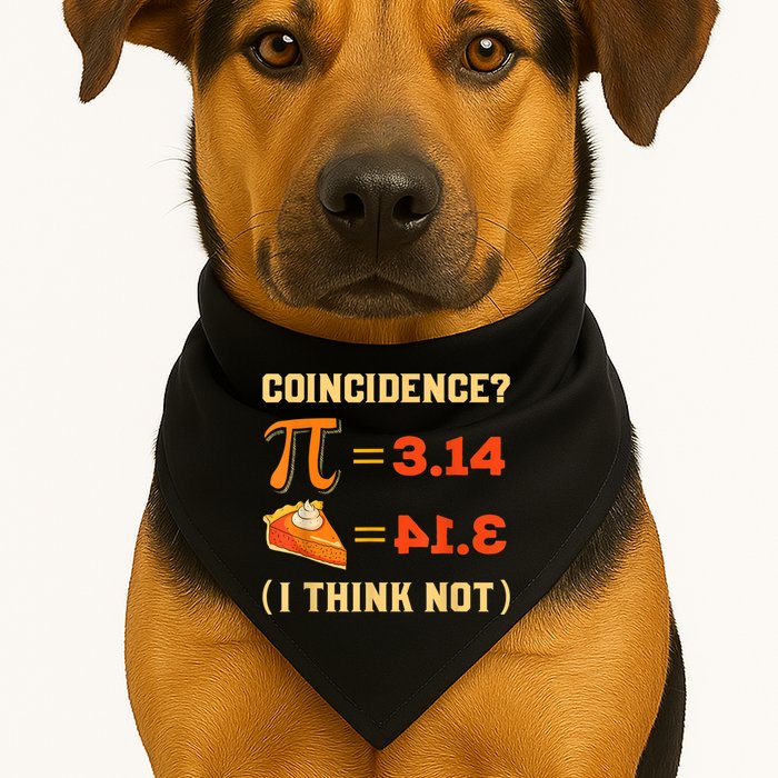 Pi 3,14 = Pie Coincidence? I Think Not Pun Math Nerd Pi Day USA-Made Doggie Bandana