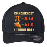 Pi 3,14 = Pie Coincidence? I Think Not Pun Math Nerd Pi Day Flexfit Unipanel Trucker Cap