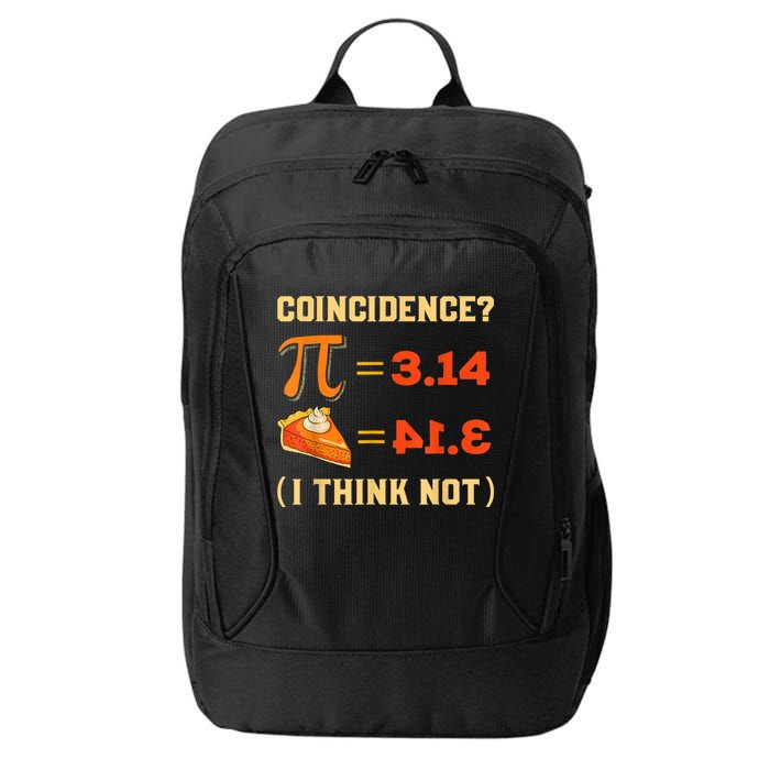 Pi 3,14 = Pie Coincidence? I Think Not Pun Math Nerd Pi Day City Backpack