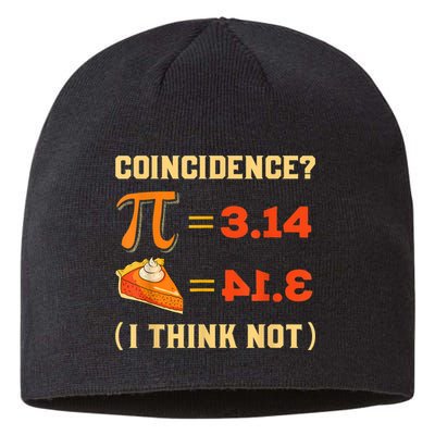 Pi 3,14 = Pie Coincidence? I Think Not Pun Math Nerd Pi Day Sustainable Beanie