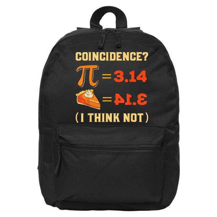 Pi 3,14 = Pie Coincidence? I Think Not Pun Math Nerd Pi Day 16 in Basic Backpack