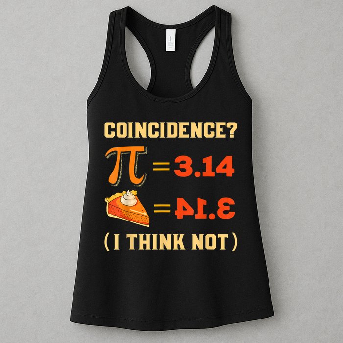 Pi 3,14 = Pie Coincidence? I Think Not Pun Math Nerd Pi Day Womens Tank Top