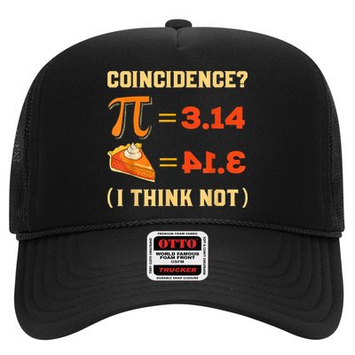 Pi 3,14 = Pie Coincidence? I Think Not Pun Math Nerd Pi Day Trucker Hat