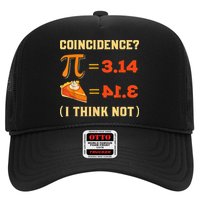 Pi 3,14 = Pie Coincidence? I Think Not Pun Math Nerd Pi Day Trucker Hat