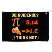 Pi 3,14 = Pie Coincidence? I Think Not Pun Math Nerd Pi Day Grommeted Golf Towel