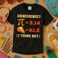 Pi 3,14 = Pie Coincidence? I Think Not Pun Math Nerd Pi Day Kids T-Shirt