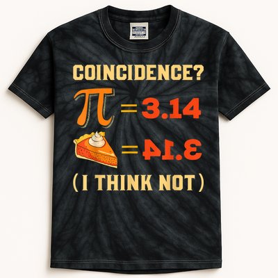 Pi 3,14 = Pie Coincidence? I Think Not Pun Math Nerd Pi Day Kids Tie-Dye T-Shirt