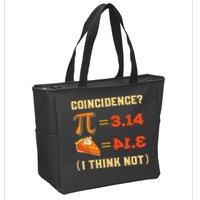 Pi 3,14 = Pie Coincidence? I Think Not Pun Math Nerd Pi Day Zip Tote Bag