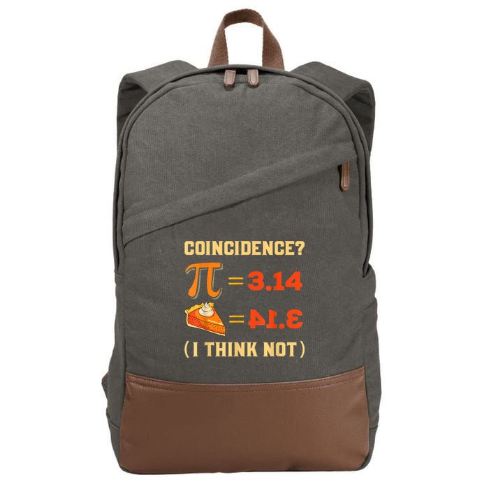 Pi 3,14 = Pie Coincidence? I Think Not Pun Math Nerd Pi Day Cotton Canvas Backpack