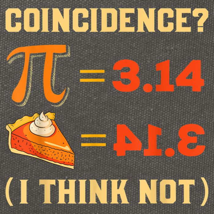 Pi 3,14 = Pie Coincidence? I Think Not Pun Math Nerd Pi Day Cotton Canvas Backpack