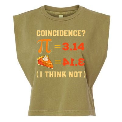 Pi 3,14 = Pie Coincidence? I Think Not Pun Math Nerd Pi Day Garment-Dyed Women's Muscle Tee
