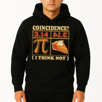 Pi 3,14 Pie Coincidence I Think Not Math Lover Nerd Pi Day Hoodie