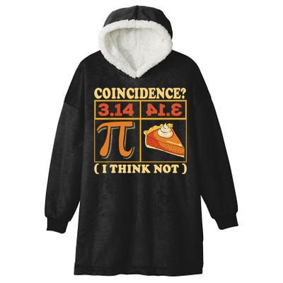 Pi 3,14 Pie Coincidence I Think Not Math Lover Nerd Pi Day Hooded Wearable Blanket