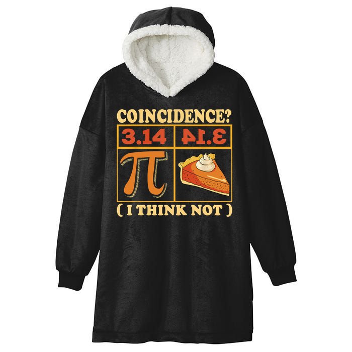 Pi 3,14 Pie Coincidence I Think Not Math Lover Nerd Pi Day Hooded Wearable Blanket