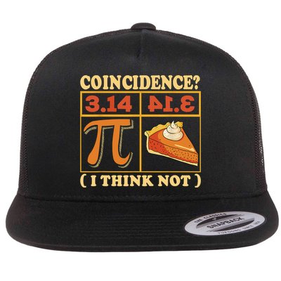 Pi 3,14 Pie Coincidence I Think Not Math Lover Nerd Pi Day Flatbill Hat