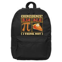 Pi 3,14 Pie Coincidence I Think Not Math Lover Nerd Pi Day 16 in Basic Backpack