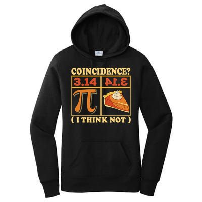 Pi 3,14 Pie Coincidence I Think Not Math Lover Nerd Pi Day Women's Pullover Hoodie