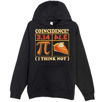 Pi 3,14 Pie Coincidence I Think Not Math Lover Nerd Pi Day Premium Pullover Hoodie