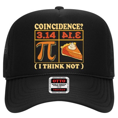 Pi 3,14 Pie Coincidence I Think Not Math Lover Nerd Pi Day Trucker Hat