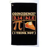 Pi 3,14 Pie Coincidence I Think Not Math Lover Nerd Pi Day Golf Towel