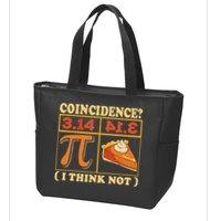 Pi 3,14 Pie Coincidence I Think Not Math Lover Nerd Pi Day Zip Tote Bag