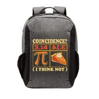 Pi 3,14 Pie Coincidence I Think Not Math Lover Nerd Pi Day Vector Backpack