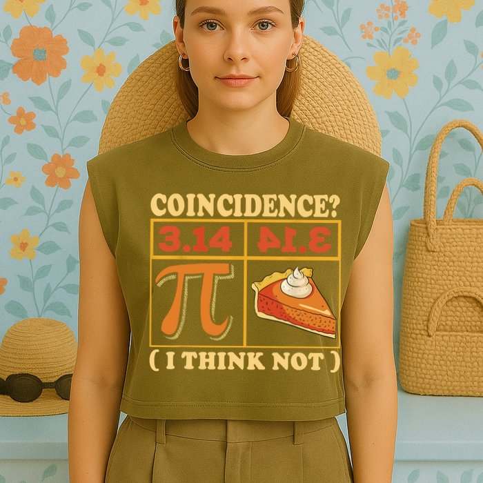 Pi 3,14 Pie Coincidence I Think Not Math Lover Nerd Pi Day Garment-Dyed Women's Muscle Tee