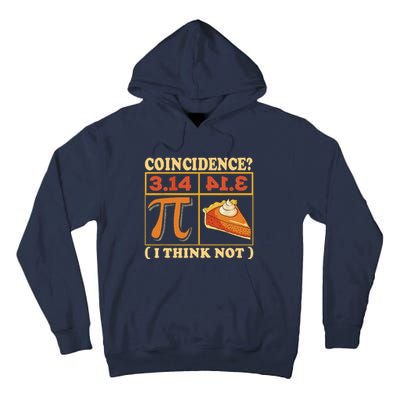 Pi 3,14 Pie Coincidence I Think Not Math Lover Nerd Pi Day Tall Hoodie