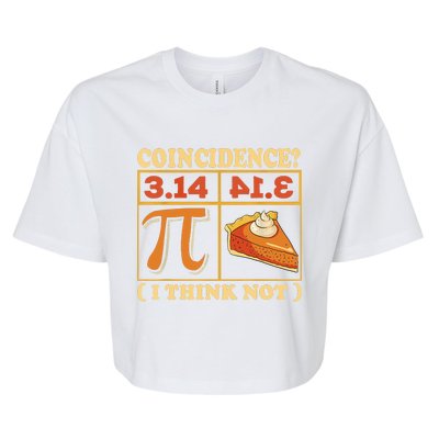 Pi 3,14 Pie Coincidence I Think Not Math Lover Nerd Pi Day Bella+Canvas Jersey Crop Tee