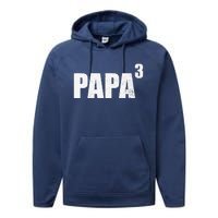 Papa 3 Papa Cubed Grandpa 3 Papa Performance Fleece Hoodie