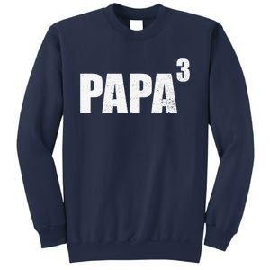 Papa 3 Papa Cubed Grandpa 3 Papa Sweatshirt