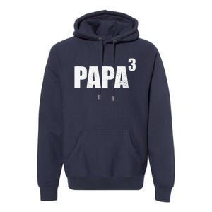 Papa 3 Papa Cubed Grandpa 3 Papa Premium Hoodie